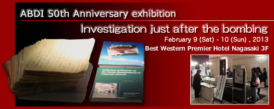 ABDI 50th Anniversary exhibition  Investigation just after the bombing