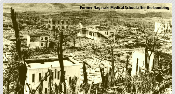 Former Nagasaki Medical School after the bombing