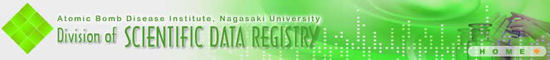 Division of Scientific Data Registry, Atomic Bomb Disease Institute, Nagasaki University