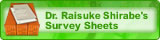 Dr. Raisuke Shirabe's Survey Sheets