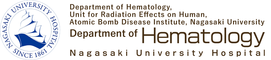 Department of Hematology, Unit for Radiation Effects on Human, Atomic Bomb DiseaseInstitute, Nagasaki University /Department of Hematology, Nagasaki University Hospital