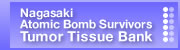 Nagasaki Atomic Bomb Survivors Tumor Tissue Bank